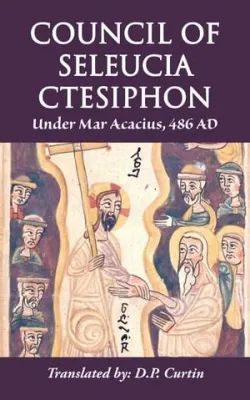 Le Concile de Seleucia-Ctesiphon: Une Assemblée Chrétienne Face à la Croissance du Monachisme en Asie Mineure